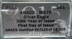 2015 American Eagle Silver $1 ANACS-MS70 30th Year Of Issue First Day Of Issue