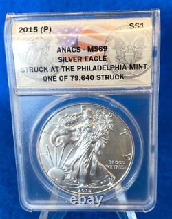 2015 (P) Silver Eagle ANACS MS69 Struck At The Philadelphia Mint 79,640