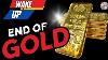 Bullion Dealer Says Wake Up Mandate Starts May 28th Ending Gold As We Know It